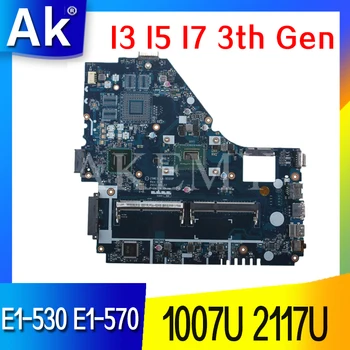 LA-9535P Placa de baza Pentru Acer Aspire E1-530 E1-570 E1-570G Laptop Placa de baza placa de baza 1007U 2117U I3 I5 I7 3th Gen CPU UMA