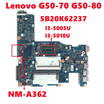5B20K62237 Placa de baza Pentru Lenovo G50-70 G50-80 Laptop Placa de baza ACLU3/ACLU4 UMA NM-A362 Cu I3-5005U I3-5010U DDR3 100% Testat