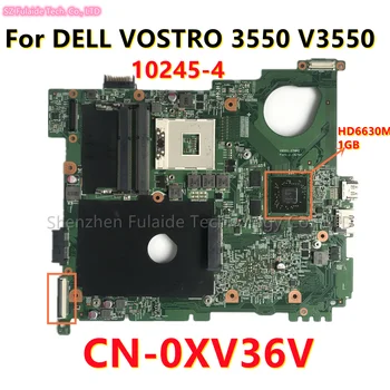 Pentru dell Vostro 3550 V3550 Laptop Placa de baza NC-0XV36V 0XV36V XV36V 10245-4 Cu 216-0810005 GPU HM67 DDR3 100% Test de Lucru
