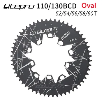 Litepro 110BCD 130BCD Oval Foaia 110/130MM 52/54/56/58/60T pentru Biciclete Pliabile Brompton Angrenajul Rutier Biciclete Angrenaj