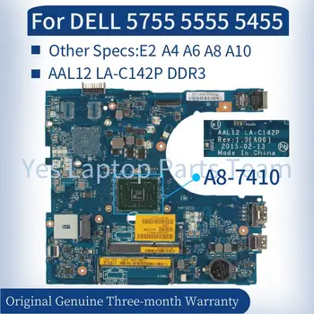 AAL12 LA-C142P Pentru DELL Inspiron 5755 5555 5455 Laptop Placa de baza 01N0C6 0GD4HR CPU E2 A4 A6 A8 A10 Notebook Placa de baza Testate