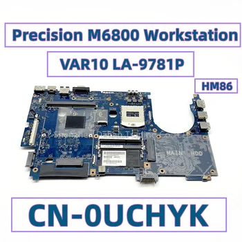 VAR10 LA-9781P Pentru Dell Precision M6800 statie de Lucru Laptop Placa de baza NC-0UCHYK 0UCHYK UCHYK Cu LVDS HM86 DDR3