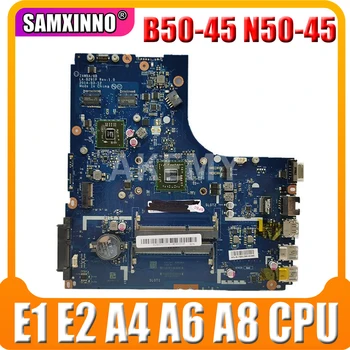 Pentru Lenovo B50-45 N50-45 Laptop placa de baza Placa de baza cu E1 E2 A4 A6 A8 CPU AMD LA-B291P Placa de baza de test bun