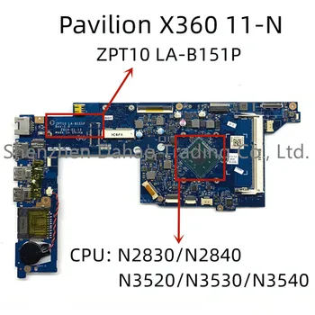 ZPT10 LA-B151P Pentru HP Pavilion X360 11-N Laptop Placa de baza Procesor Cu N2820/n2830 procesor/N3520/N3530/N3540 CPU