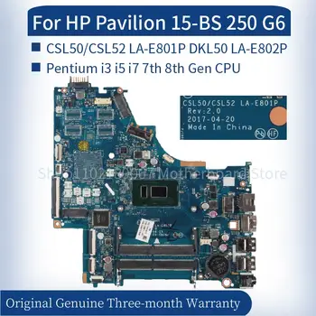 LA-E801P LA-E802P Pentru HP Pavilion 15-BS 250 G6 Pentium i3 i5 i7 7 8 Gen Laptop Placa de baza DDR4 Notebook Placa de baza Testate