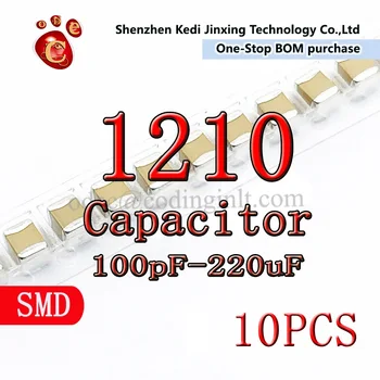 1210 SMD Condensator 100p-220u 330p 470p 1n 2.2 n 2.7 n 6.8 n 10n 22n 33n 47n 100n 120n 220n 470n 1u 2.2 u 3.3 u 4.7 u 10u 22u 47u 10BUC