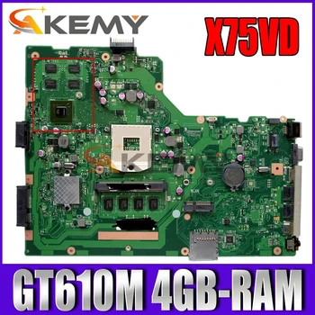 Akemy X75VD Laptop placa de baza pentru ASUS X75VD X75VB X75VC original, placa de baza 4GB-RAM GT610M HM76