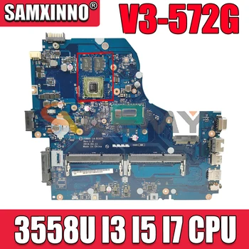 Pentru Acer Aspire V3-572G E5-571 Laptop placa de baza E5-571G LA-B991P LA-B162P placa de baza Cu 3558U I3 I5 I7 CPU 2 GB GPU