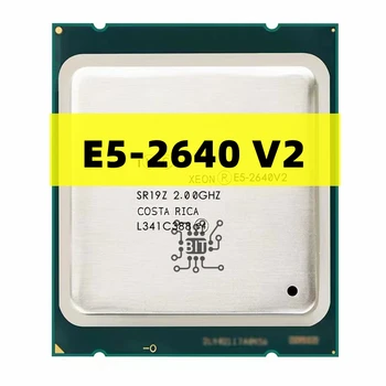 Original Xeon E5-2640v2 E5 2640v2 E5 2640 V2 2.0 GHz Eight-Core Șaisprezece-Fir CPU Procesor 20M 95W LGA 2011