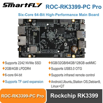 Smartfly ROC-RK3399-PC Pro SBC Six-Core Rockchip RK3399 de Înaltă Performanță Bord Principal Suport Android, Ubuntu, Stația de OS, Debia
